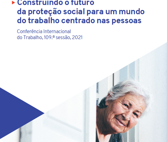 109ª Conferência Internacional do Trabalho: Relatório em Português do debate recorrente sobre o objetivo estratégico da proteção social