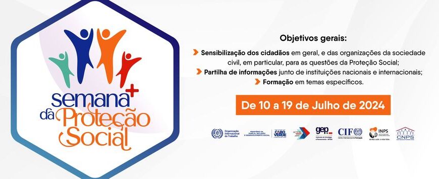 Semana+ da Proteção Social em Cabo Verde, de 10 a 19 de julho de 2024