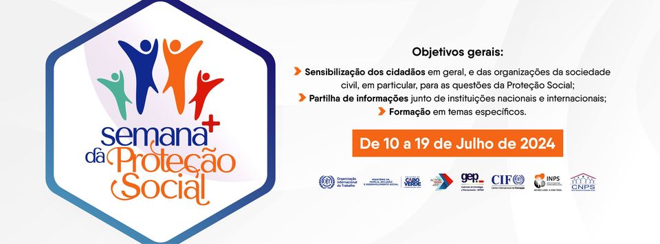 Semana+ da Proteção Social em Cabo Verde, de 10 a 19 de julho de 2024