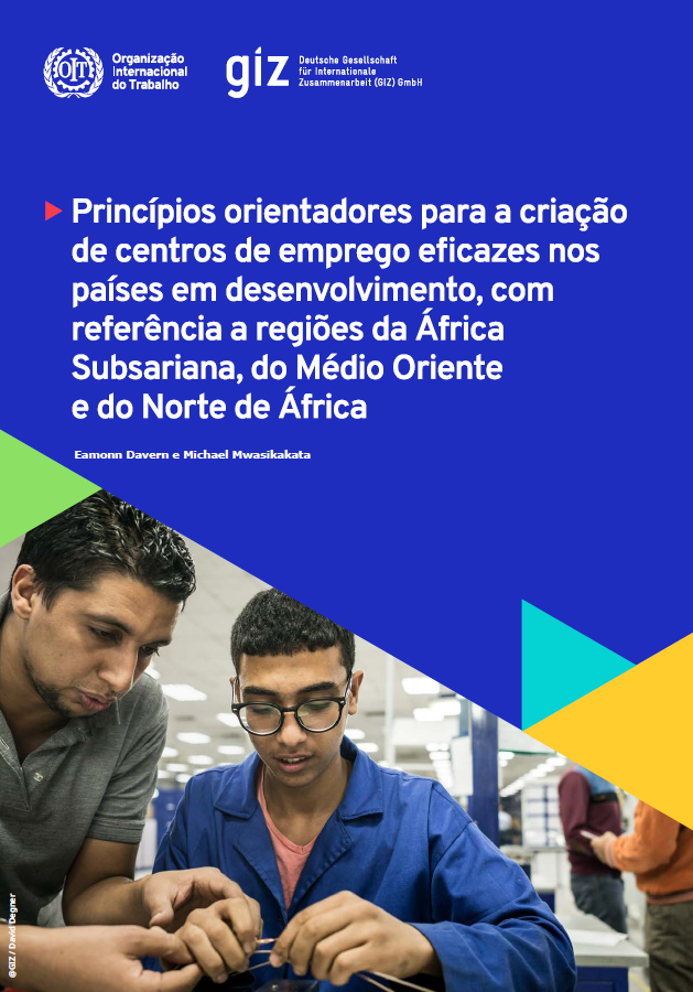 Princípios orientadores para a criação de centros de emprego eficazes nos países em desenvolvimento, com referência às regiões da África Subsariana, do Médio Oriente e do Norte de África